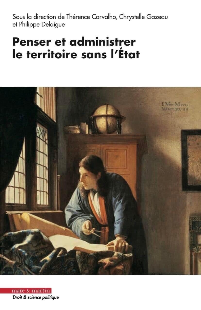 Penser et administrer le territoire sans l'Etat